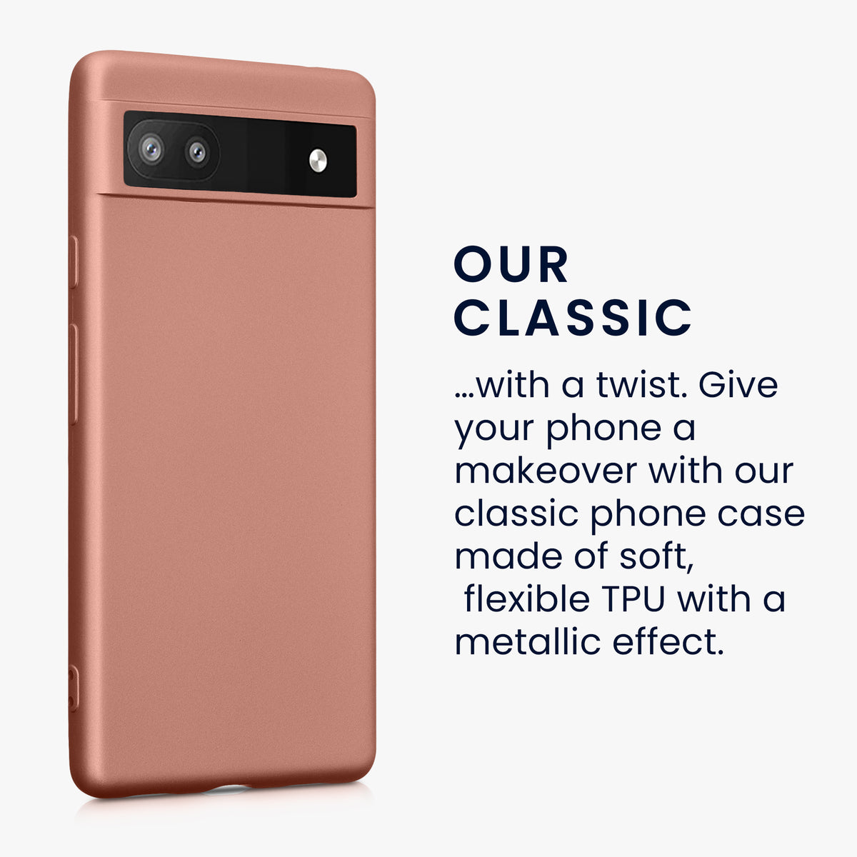 Google Pixel 6a Metallic Phone Case