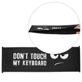 Logitech MX Keys Wireless Case Don't Touch My Keyboard