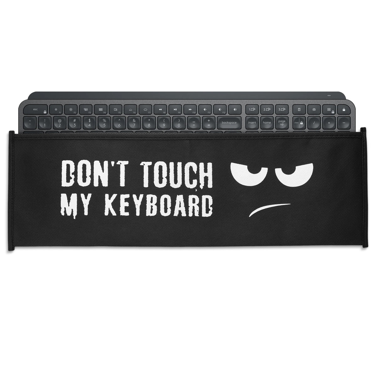 Logitech MX Keys Wireless Case Don't Touch My Keyboard
